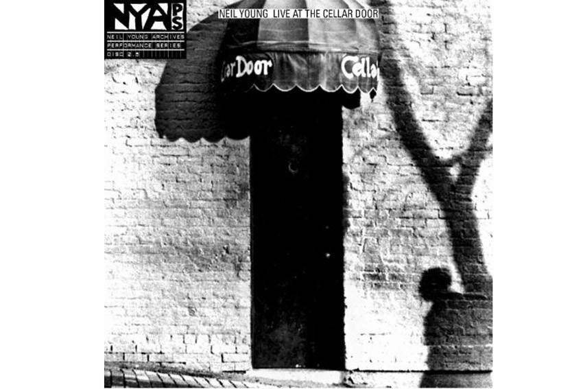 Neil Young: Live At The Cellar Door