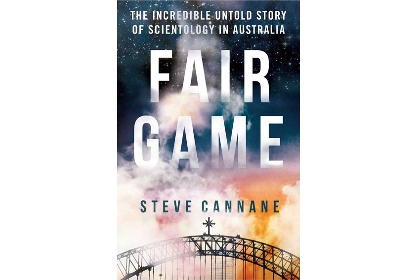 Book Review: Fair Game - The Incredible Untold Story of Scientology in Australia