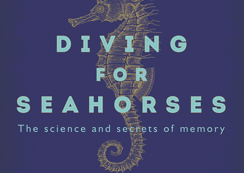 Book Review: Diving for Seahorses - The Science and Secrets of Memory