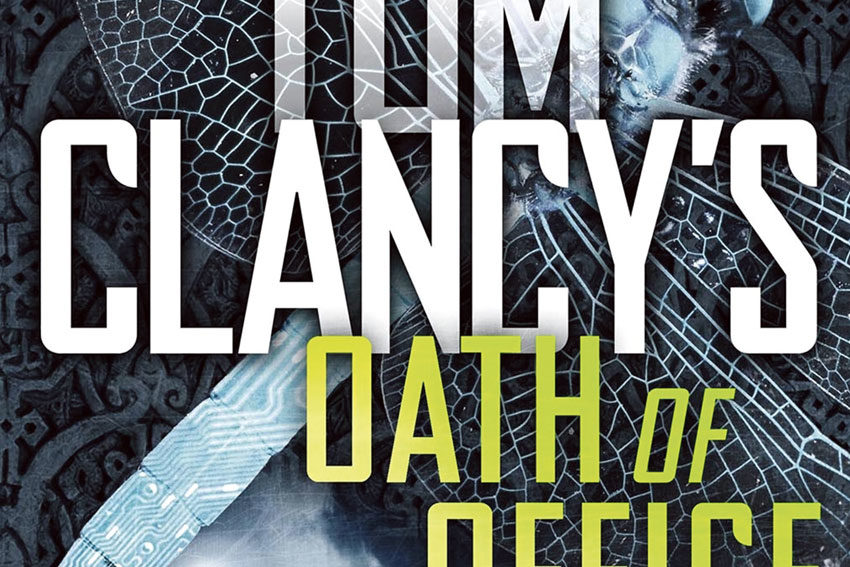 Book Review: Tom Clancy’s Oath of Office
