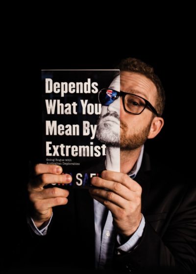 john-safran-depends-what-you-mean-by-extremism-adelaide-review