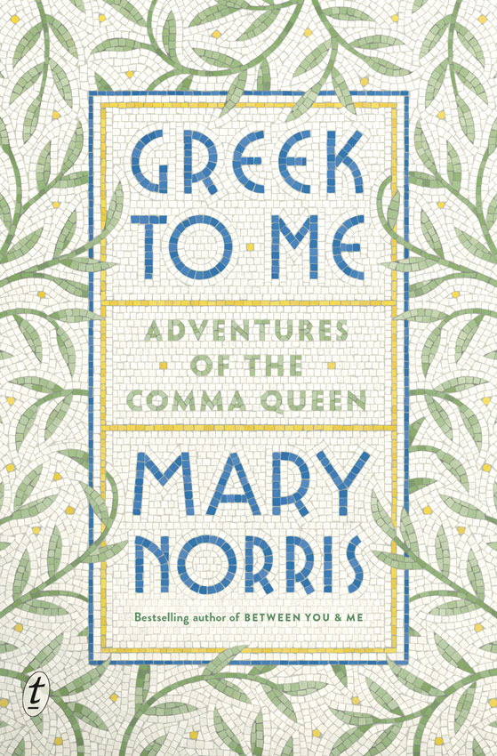 Greek To Me by Mary Norris cover