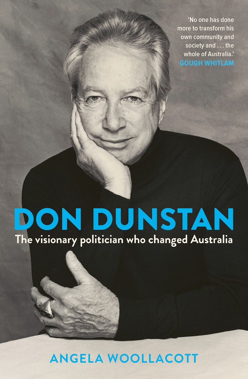 Don Dunstan by Angela Woollacott